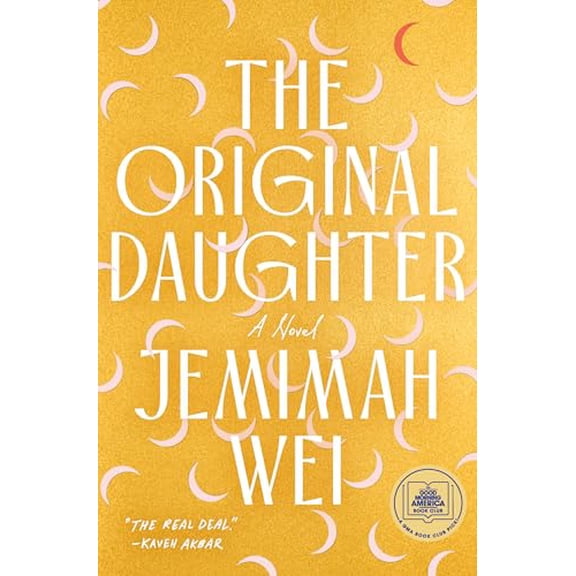 Pre-Owned The Original Daughter: A GMA Book Club Pick (Hardcover) 0385551010 9780385551014