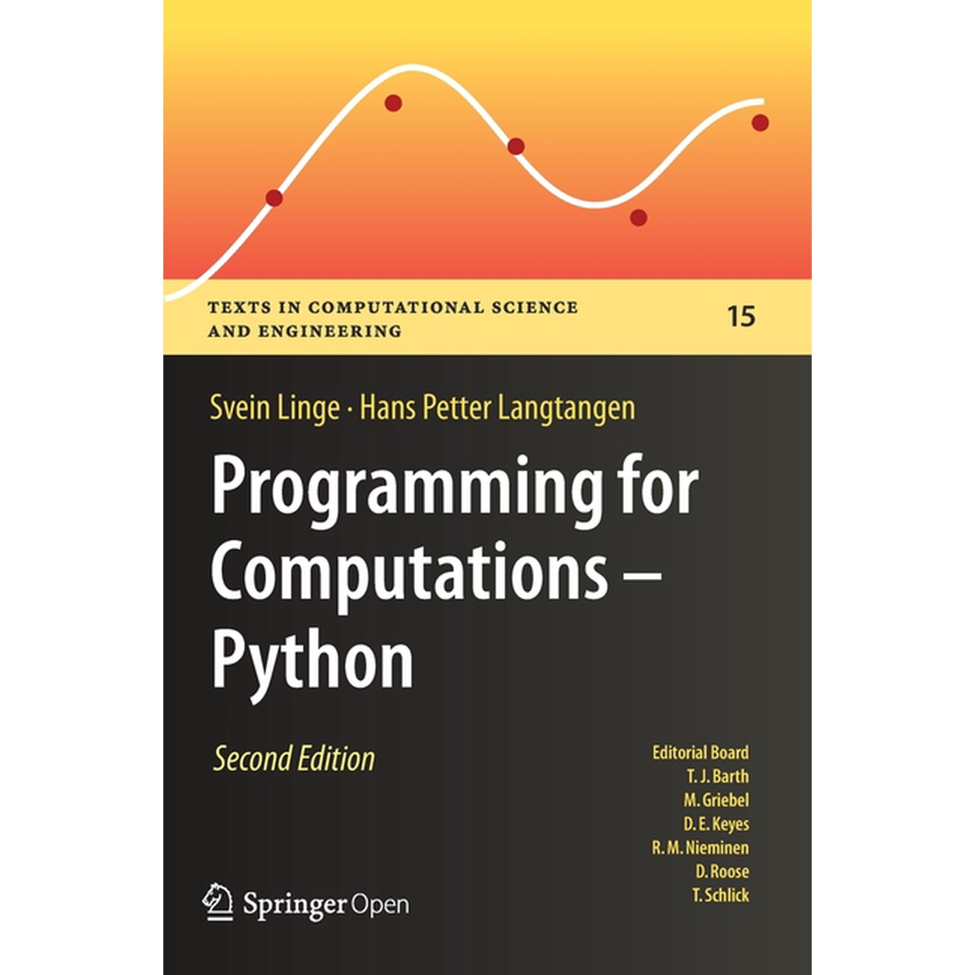 Texts in Computational Science and Engin Programming for Computations - Python: A Gentle Introduction to Numerical Simulations with Python 3.6 Book 15 (Hardcover)