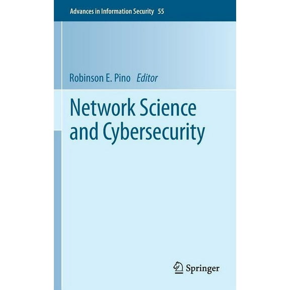 Advances in Information Security Network Science and Cybersecurity, Book 55, (Hardcover)