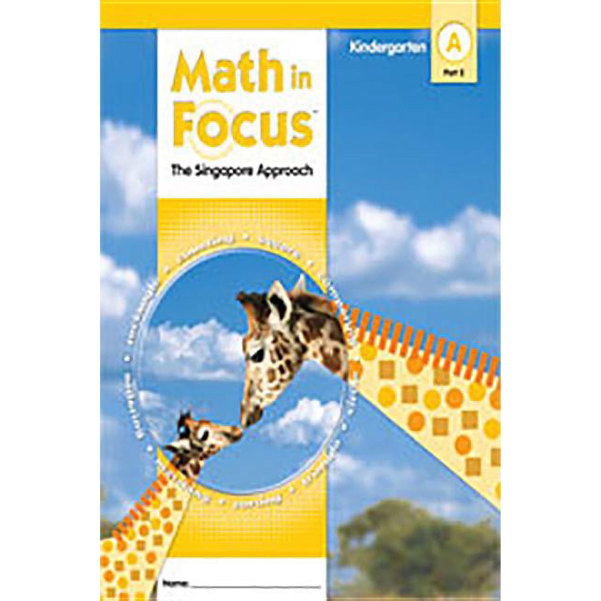 Math in Focus: Singapore Math: Student Edition, Book a Part 2 Grade K 2009 (Paperback)