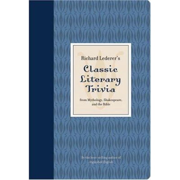 Pre-Owned Richard Lederer's Classic Literary Trivia (Paperback) 1423602129 9781423602125
