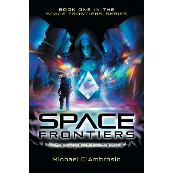 Space Frontiers: The Eye of Icarus, (Paperback)