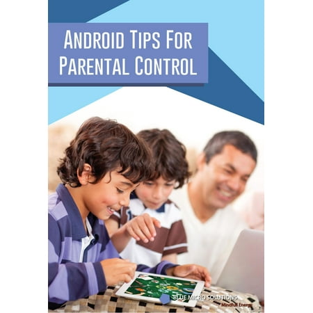 Android Tips for Parental Control - eBook