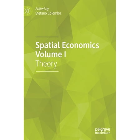 ISBN 9783030400972 product image for Spatial Economics: Theory Volume I (2020 Edition) (Hardcover) | upcitemdb.com
