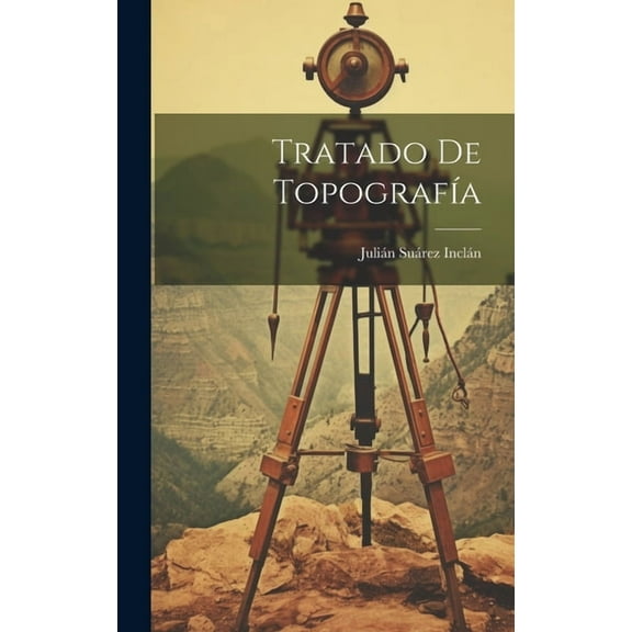 Tratado De Topografía (Hardcover)