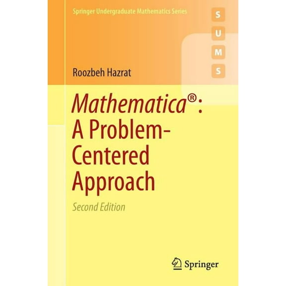 Springer Undergraduate Mathematics Mathematica(r) a Problem-Centered Approach, (Paperback)