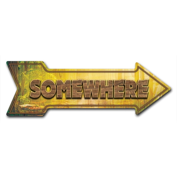 SignMission 8 x 24 in. Indoor & Outdoor Decor Direction Sticker Vinyl Wall Decals - Somewhere - 24 in.