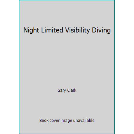 Night Limited Visibility Diving [Paperback - Used]