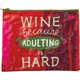 thumbnail image 5 of Primitives by Kathy Wine Because Adulting Is Hard Recycled Materia Cute/Cool/Unique Zipper Pouch/Bag/Clutch/Cosmetic Bag | 9.5" x 7", 5 of 7