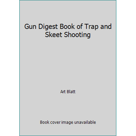 Gun Digest Book of Trap and Skeet Shooting, Used [Paperback]