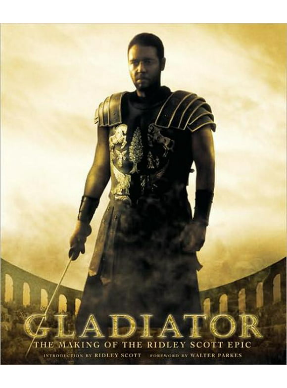 Pictorial Moviebook: Gladiator : The Making of the Ridley Scott Epic (Paperback)