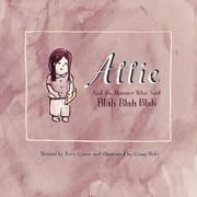 Allie and the Monster Who Said Blah Blah Blah (Paperback)