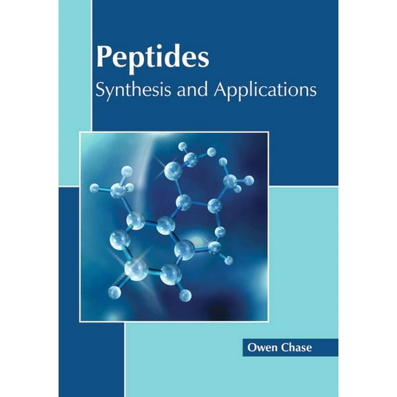 Peptides: Synthesis and Applications, (Hardcover)