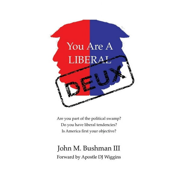 You Are A Liberal Deux, (Paperback)