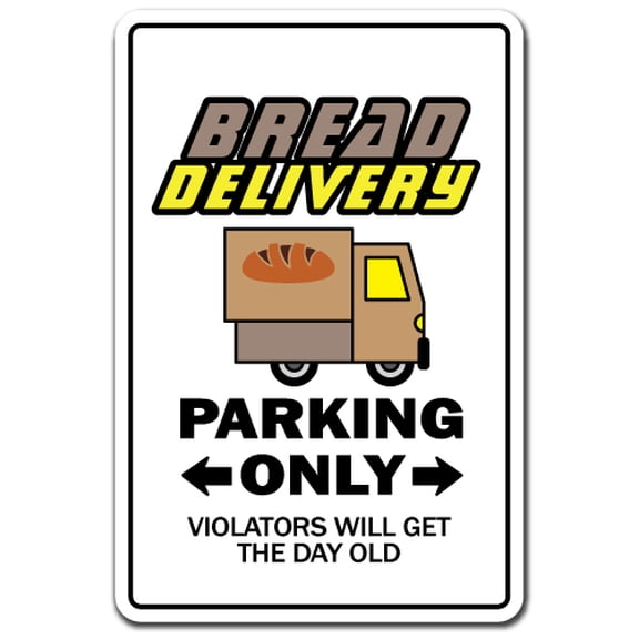 Bread Delivery Novelty Sign | Indoor/Outdoor | Funny Home Décor for Garages, Living Rooms, Bedroom, Offices | SignMission Gift Bakery Fresh Cookies Cakes Deliver Pastry Sign Wall Plaque