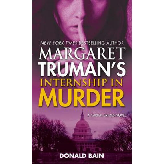 Pre-Owned Margaret Truman's Internship in Murder (Unknown) 0765370514 9780765370518