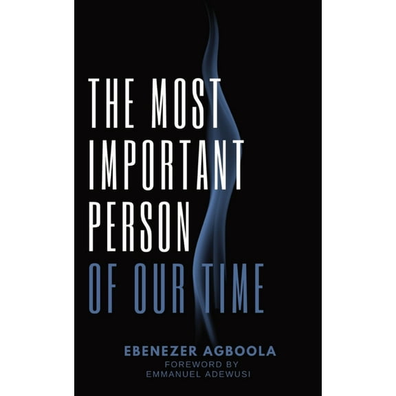 The Most Important Person of Our Time, (Paperback)