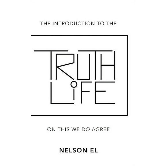 The Introduction to the Truth of Life: On This We Do Agree, (Hardcover)
