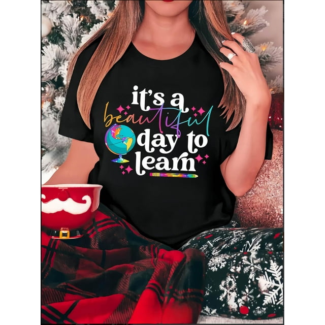 Women's Inspirational "It's a Beautiful Day to Learn" Graphic Tee - Casual Round Neck Short Sleeve, Comfortable Polyester Blend, Colorful Earth and Stars Design, Perfect for Casual Attire