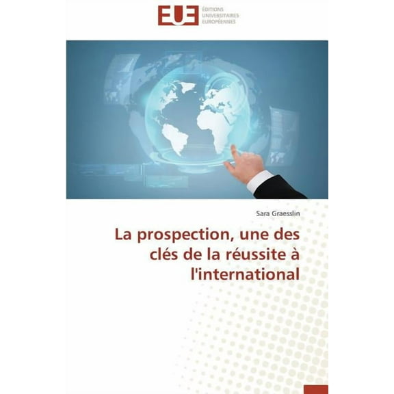 La prospection, une des cl?s de la r?ussite ? l'international