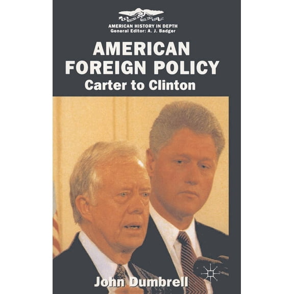 American History in Depth American Foreign Policy: Carter to Clinton, Book 3, (Paperback)