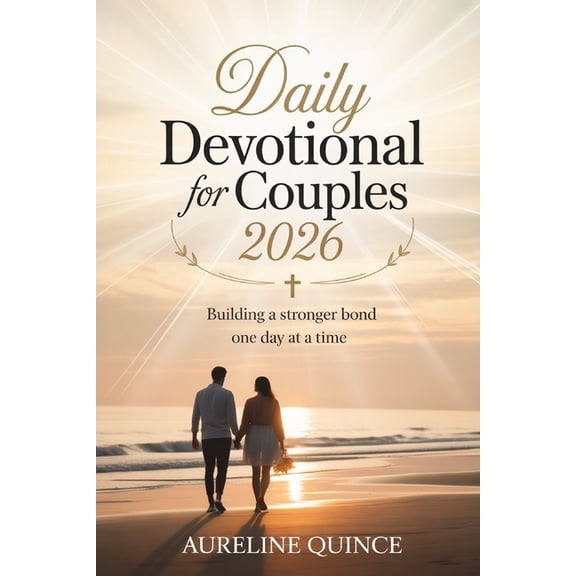 Daily Devotional For Couples 2026: Building A Stronger Bond One Day At A Time, (Paperback)