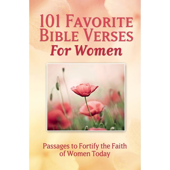 Pre-Owned 101 Favorite Bible Verses for Women: Passages to Fortify the Faith of Women Today (Flexibound) 1680227564 9781680227567