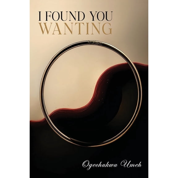 I Found You Wanting, (Paperback)