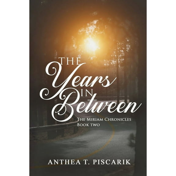 Miriam Chronicles The Years In Between, Book 2, (Paperback)