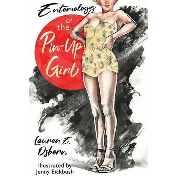 Entomology of the Pin-Up Girl