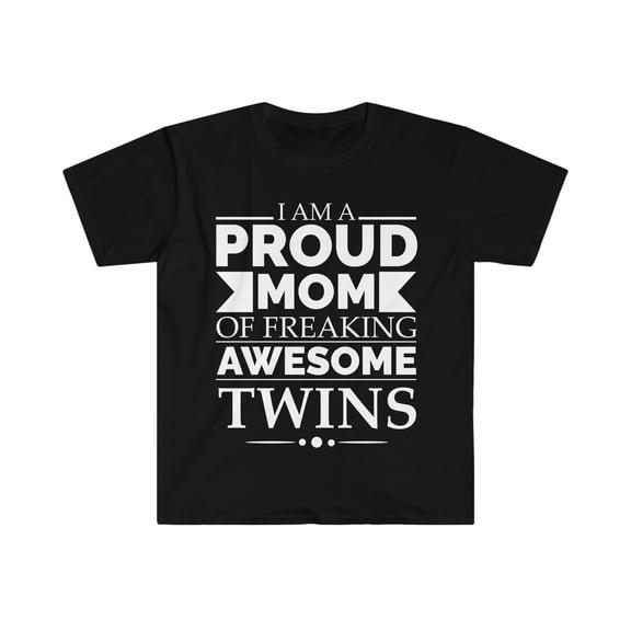 Proud mom of awesome twins Unisex T-shirt S-3XL Mother's Day