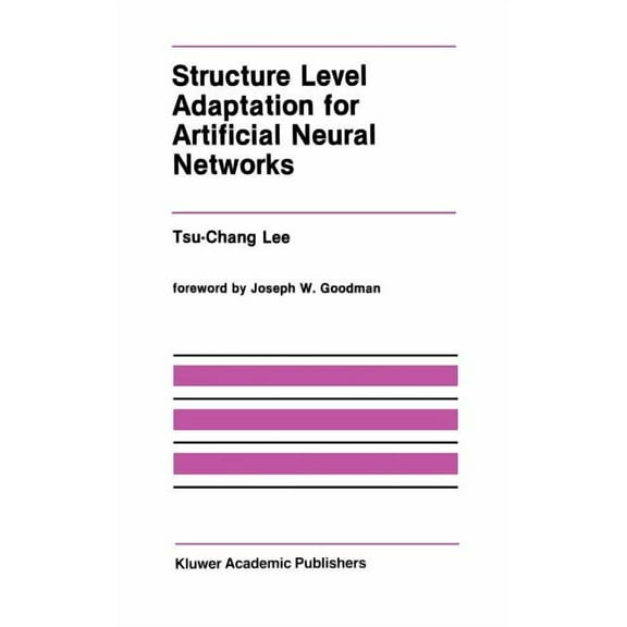 The Springer International Engineering a Structure Level Adaptation for Artificial Neural Networks, Book 133, (Hardcover)