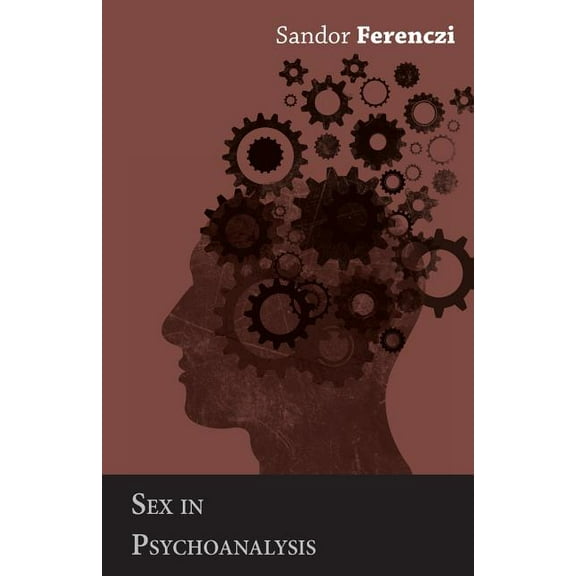 Sex in Psychoanalysis (Paperback)