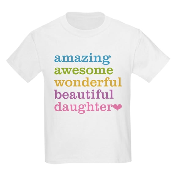 CafePress - Amazing Daughter Kids Light T Shirt - Light T-Shirt Kids XS-XL