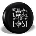 thumbnail image 1 of MSGUIDE Spare Tire Cover Not All Those Who Wander are Lost for Car Trailer RV Truck 14 15 16 17h, 1 of 5
