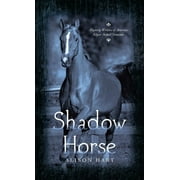 Shadow Horse Shadow Horse, (Paperback)