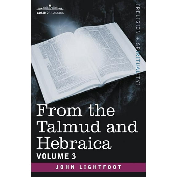 From the Talmud and Hebraica, Volume 3 (Paperback)