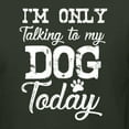 thumbnail image 5 of Wild Bobby I'm Only Talking to My Dog Today Dog Lover Men Premium Tri Blend Tee, Forest Green, XX-Large, 5 of 5