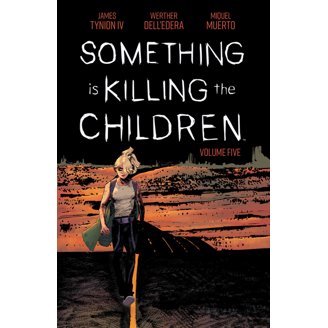 Something Is Killing the Children Something Is Killing the