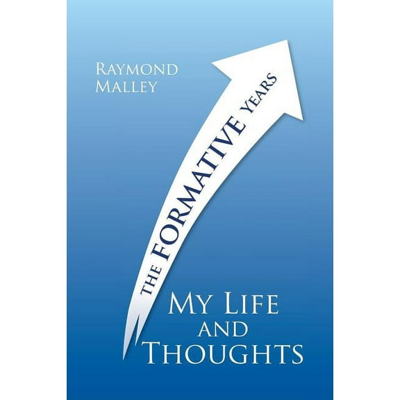 My Life and Thoughts : The Formative Years