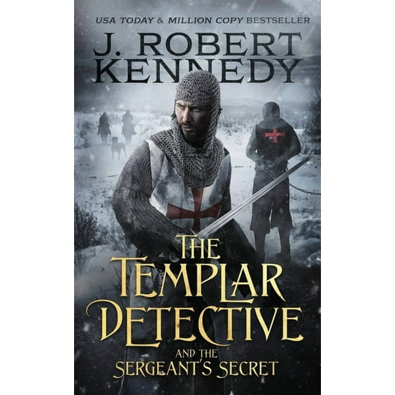 The Templar Detective The Templar Detective and the Sergeant's Secret, Book 3, (Paperback)
