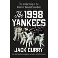 thumbnail image 2 of Pre-Owned The 1998 Yankees: The Inside Story of the Greatest Baseball Team Ever (Hardcover) 1538722976 9781538722978, 2 of 2