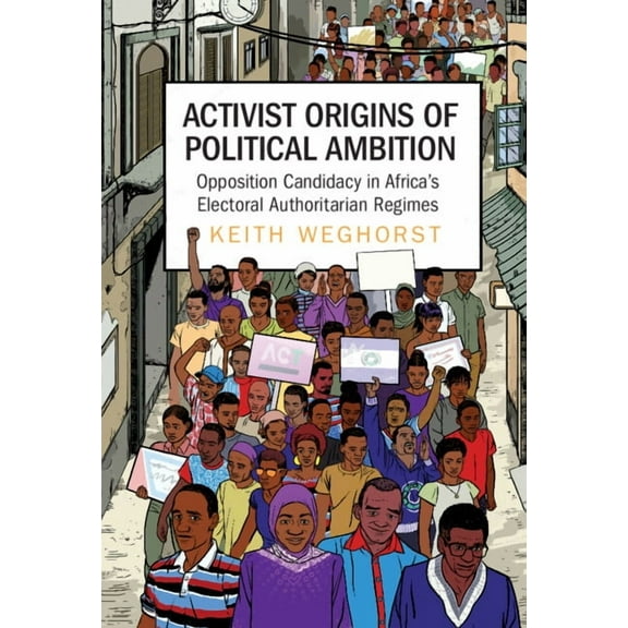 Activist Origins of Political Ambition, (Hardcover)