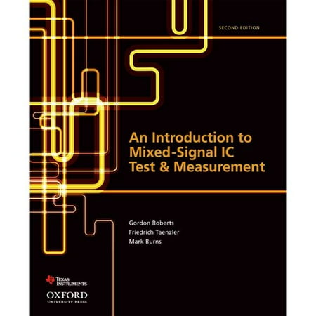 An Introduction to Mixed-Signal IC Test and Measurement