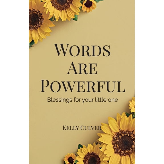 Words Are Powerful, Blessings For Your Little One, (Paperback)
