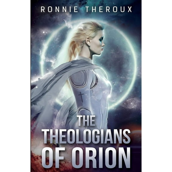 The Theologians of Orion, (Paperback)