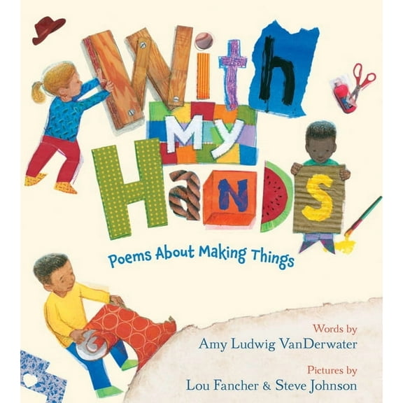 With My Hands: Poems about Making Things, (Hardcover)
