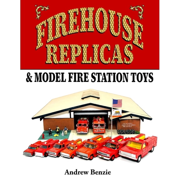 Model Fire Engines Firehouse Replicas & Model Fire Station Toys, (Paperback)
