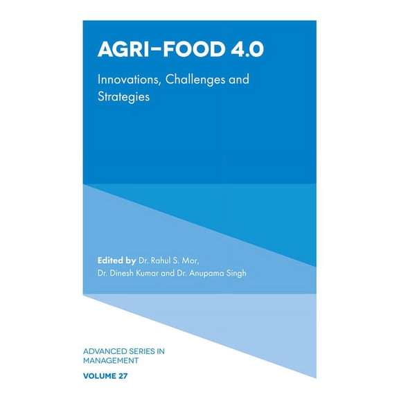 Advanced Management Agri-Food 4.0: Innovations, Challenges and Strategies, Book 27, (Hardcover)