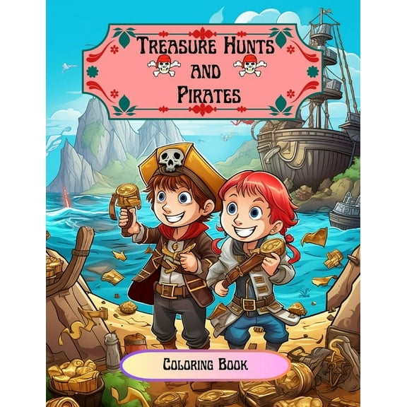 Treasure Hunts and Pirates: Coloring Book, (Paperback)